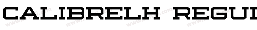 CalibreLH Regular字体转换 CalibreLH Regular字体转换